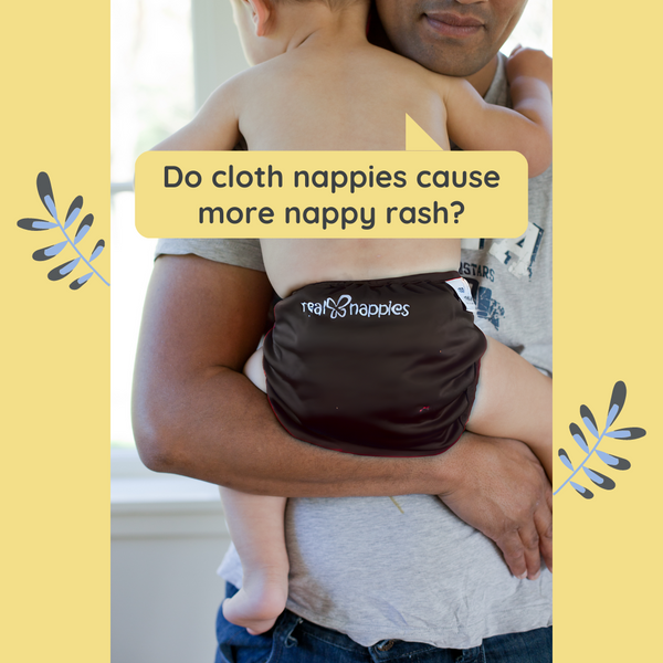 Do cloth nappies cause nappy rash? Real Nappies